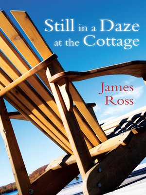 cover image of Still in a Daze at the Cottage